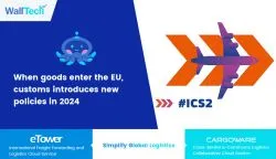 When Goods Enter the EU, Customs Introduces New Policies in 2024