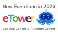 eTower's New Functions in 2023: Costing Center & Revenue Center