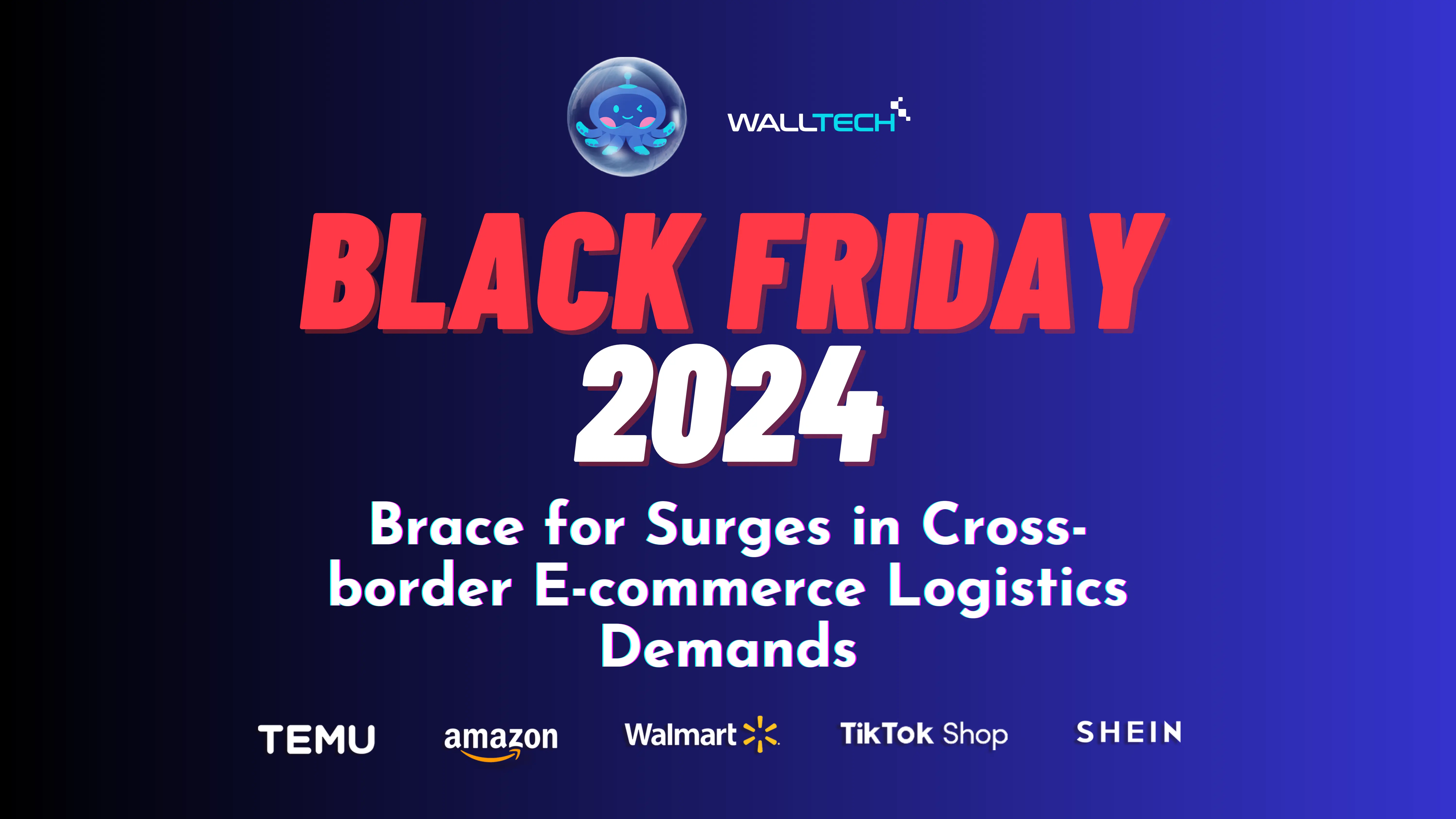 Black Friday 2024: Brace for Surges in Cross-border E-commerce Logistics Demands