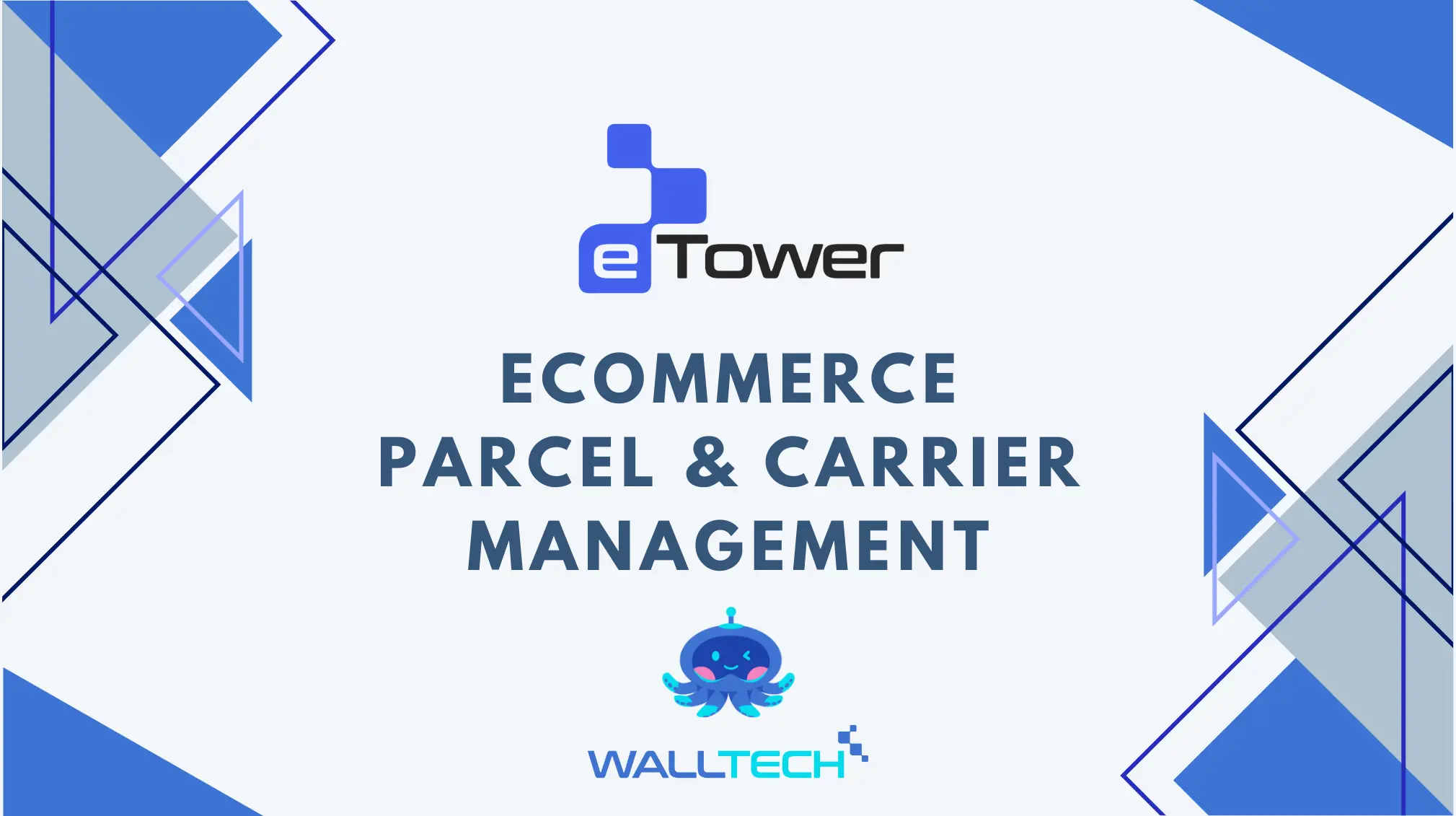 eTower Parcel & Carrier Management Introduction