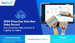 2024 Prime Day - How eTowerOne Helps Inventory & Logistics for Sellers and 3PLs