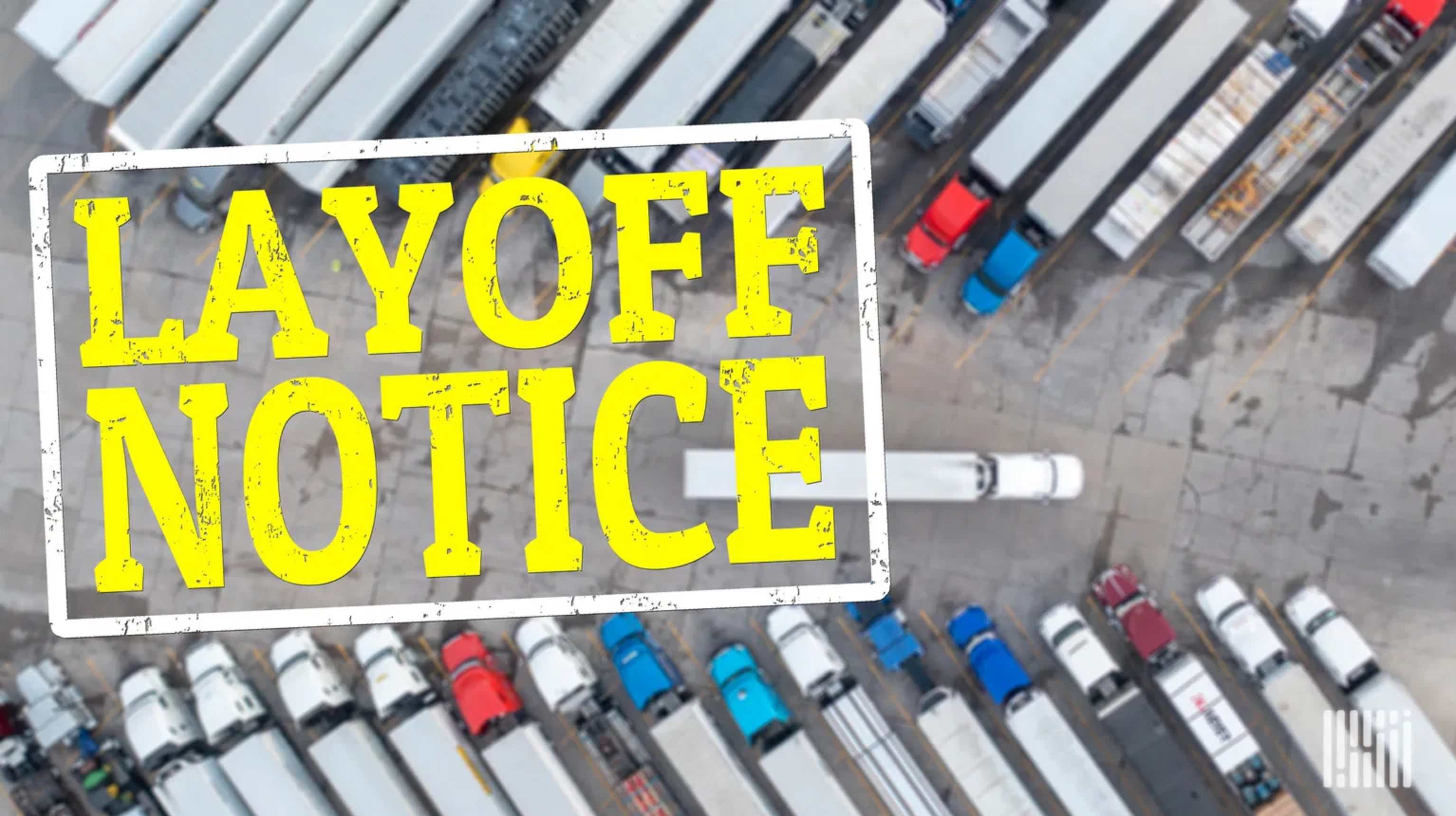 U.S. logistics and transport sectors face layoffs and bankruptcies U.S. logistics and transport sectors face layoffs and bankruptcies